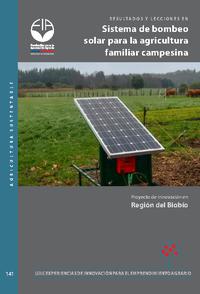 Resultados y lecciones en Sistema de bombeo solar para la agricultura familiar campesina