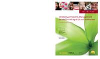 Intellectual Property Management in Health and Agriculturallnnovation: a hand book of best practices/ Vol. II