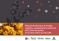 Manual técnico para el manejo orgánico, convencional e industrial del cultivo de quínoa en la zona centro sur de Chile