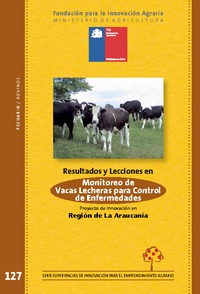 Resultados y Lecciones en Monitoreo de Vacas Lecheras para Control y/o Erradicación de Enfermedades