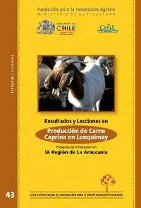 Resultados y Lecciones en Producción de Carne Caprina en Lonquimay Proyecto de Innovación en IX Región de La Araucanía