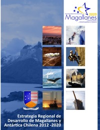 Estrategia Regional de Desarrollo 2012-2020 Magallanes
