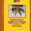 Resultados y lecciones en manejo y control de varroa destructor mediante mejoramiento genético de apis mellifera : proyecto de innovación en Región del Biobío : Pecuario / Apicultura